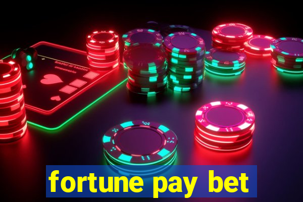 fortune pay bet